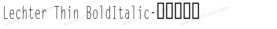 Lechter Thin BoldItalic字体转换